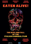 Eaten Alive! The Rise and Fall of the Italian Cannibal Film