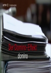 Der Domino Effekt