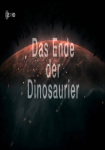 Terra X: Das Ende der Dinosaurier
